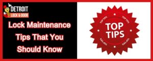 Lock Maintenance Tips